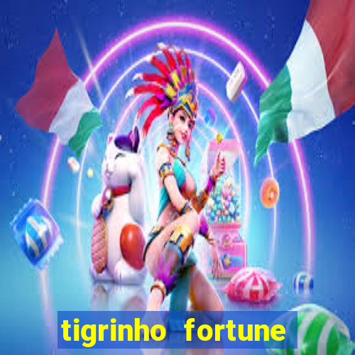 tigrinho fortune dinheiro infinito